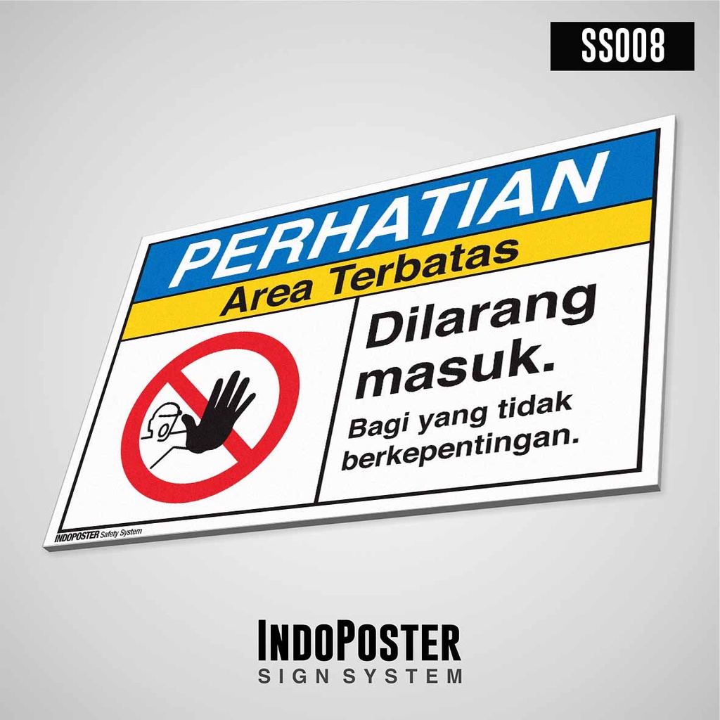 

Safety Sign Rambu K3 PVC ANSI Perhatian Area Terbatas Dilarang Masuk Bagi yang Tidak Berkepentingan