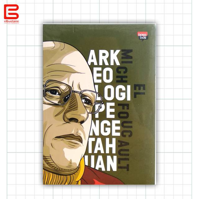 Arkeologi Pengetahuan Michel Foucault