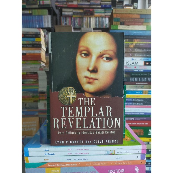 Buku Original : The TEMPLAR REVELATION Para Pelindung Identitas Sejati Kristus