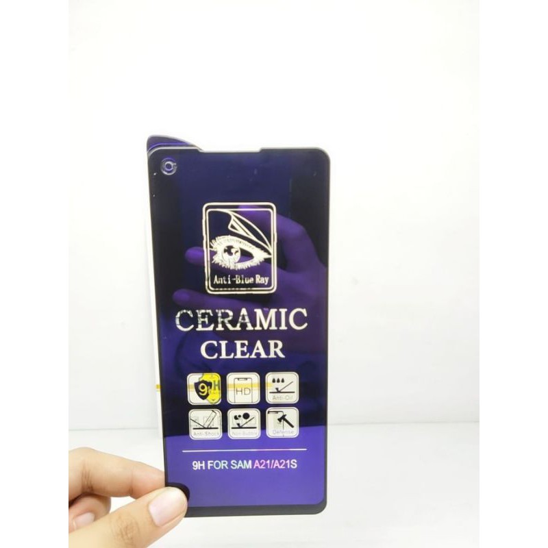 Ceramic CLEAR ANTI BLUE Samsung A21 A21S6.5" Anti Gores Full Layar Blue Light Samsung A21 A21S