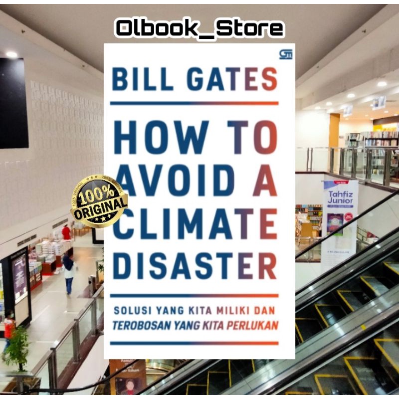 HOW TO AVOID A CLIMATE DISASTER ~ BILL GATES