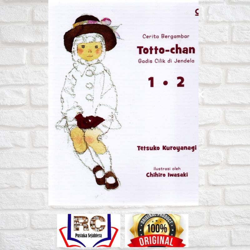 BOX SET Cerita Bergambar Totto-Chan: Gadis Cilik di Jendela - Buku 1 & 2 oleh Tetsuko Kuroyanagi (an