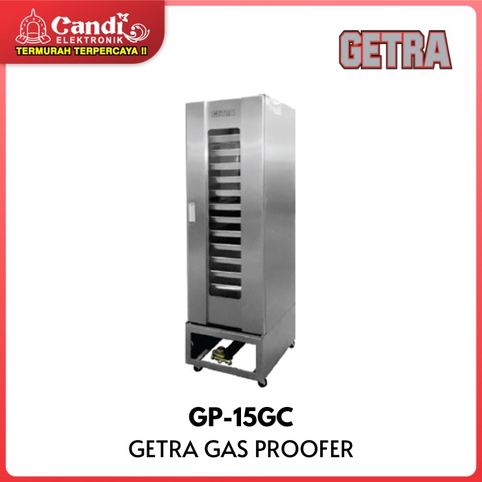 GETRA Mesin Gas Pengembang Roti/ Gas Proofer Horeca GP-15GC
