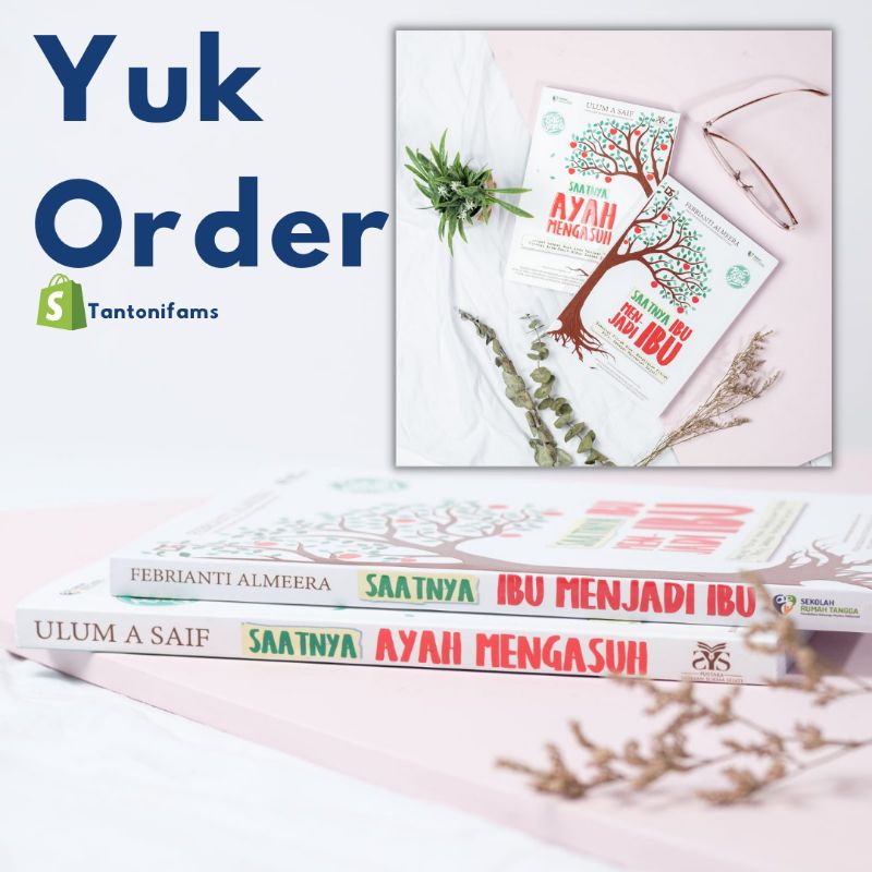 LAST STOK Buku Parenting | Saatnya Ibu Menjadi Ibu (SIMI) dan Saatnya Ayah Mengasuh (SAM),Cetakan Te