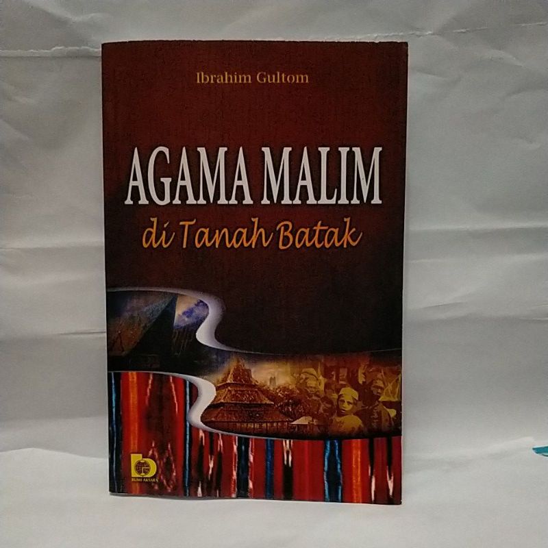 Agama Malaim Di Tanah Batak ( Ibrahim Gultom )