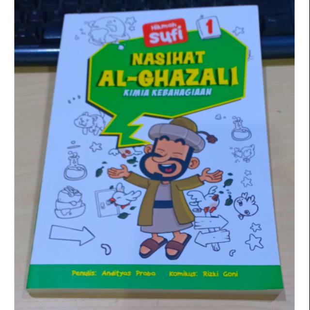 NASIHAT AL-GHAZALI 1: KIMIA KEBAHAGIAAN