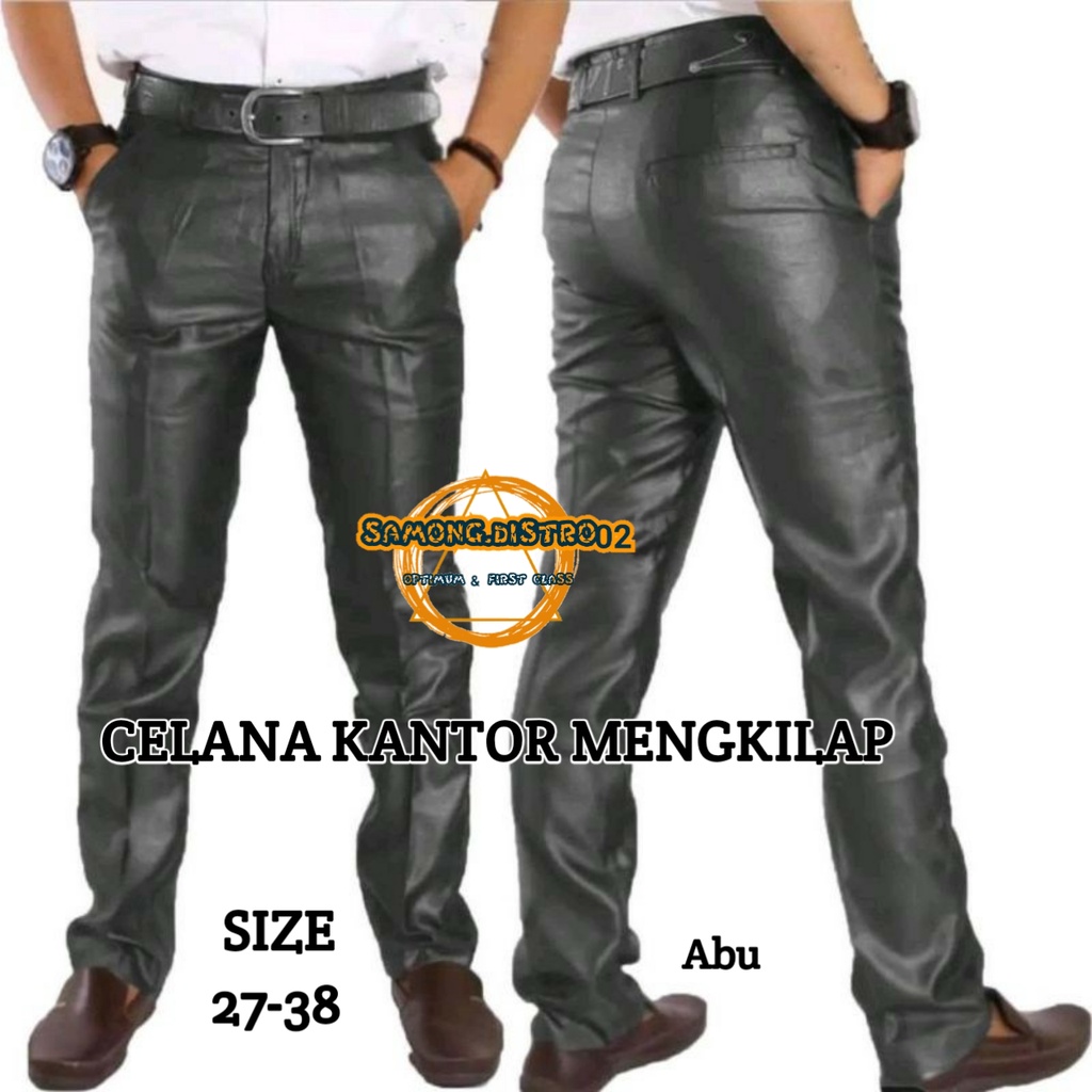 CELANA KERJA FORMAL KANTOR PANJANG PRIA GLOWING MENGKILAP METALIK SLIMFIT