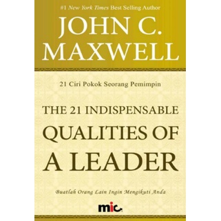 The 21 Indispensable Qualities of Leader
