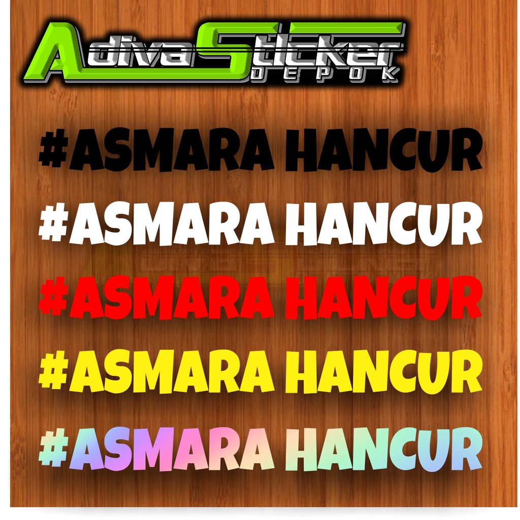 STIKER CUTTING ASMARA HANCUR