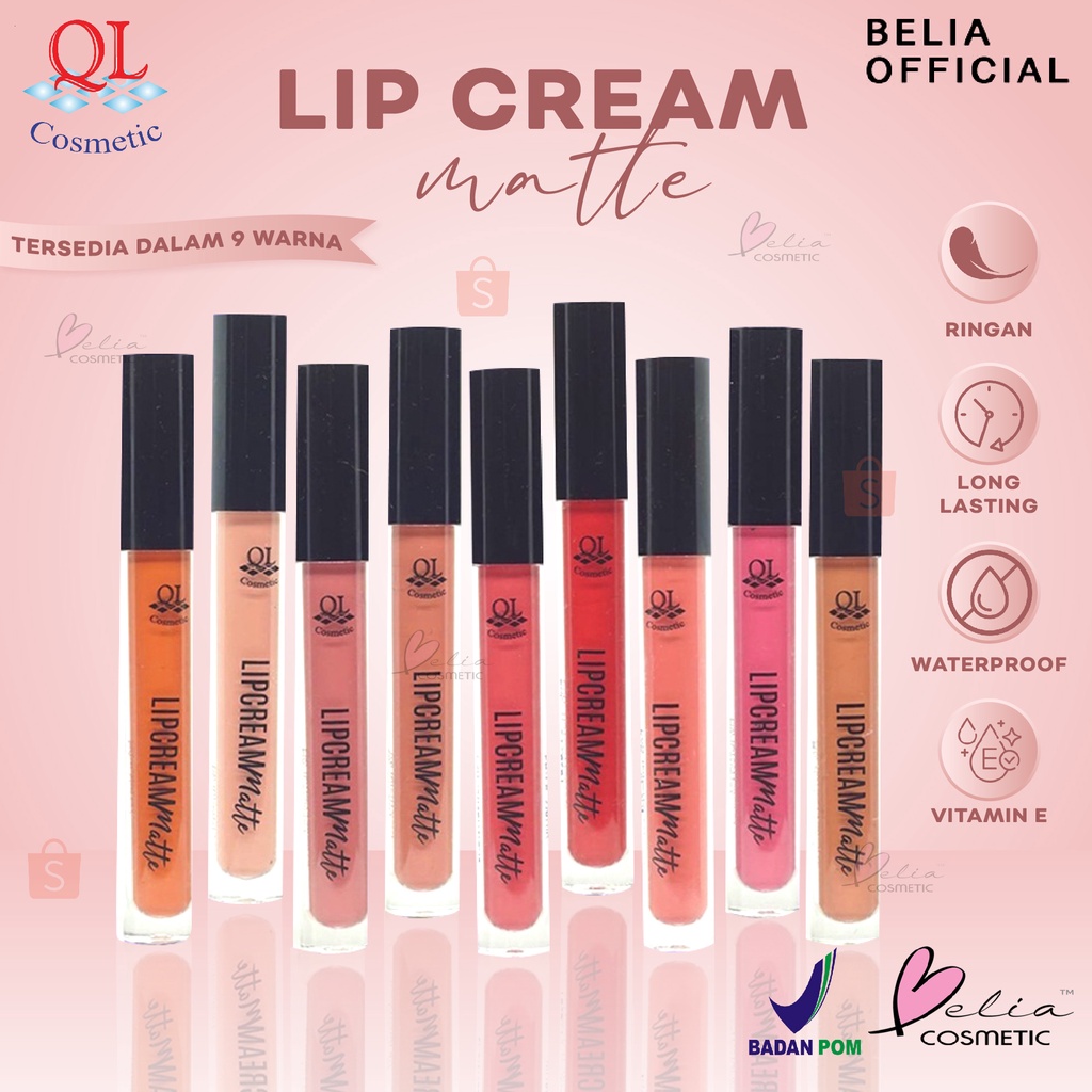 QL Cosmetic Matte Lipcream Lipstick | Lip Matte | Lip Color | Tahan Lama | Lip Cream Waterproof | BPOM