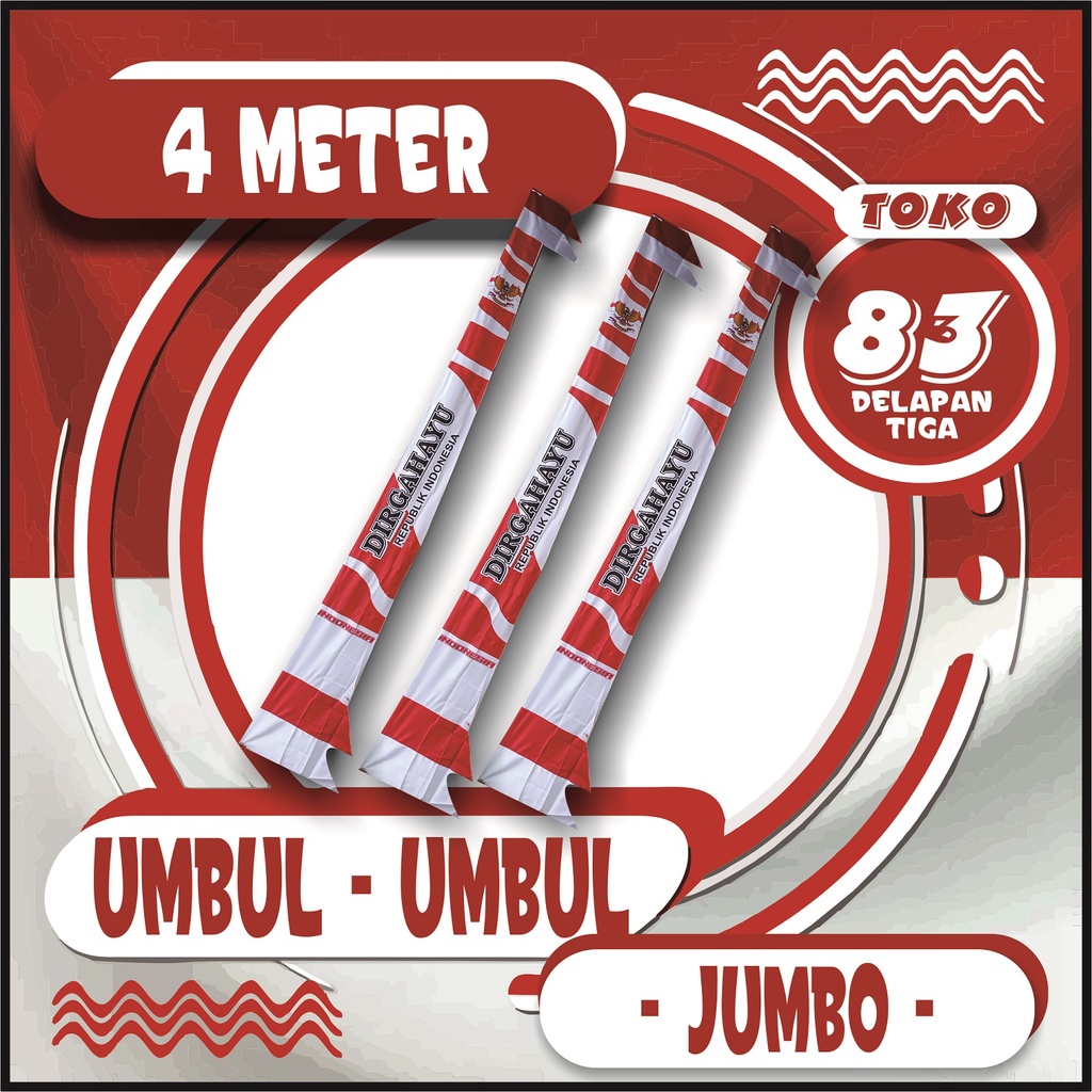 UMBUL UMBUL JUMBO SABLON DIRGAHAYU ( 4 METER )