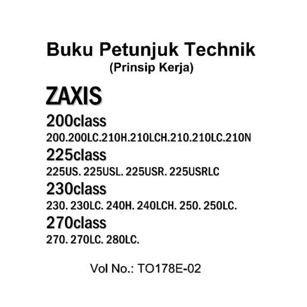 

shop manual , sistem kerja excavator hitachi zaxis zx 200-1 bahasa indonesia