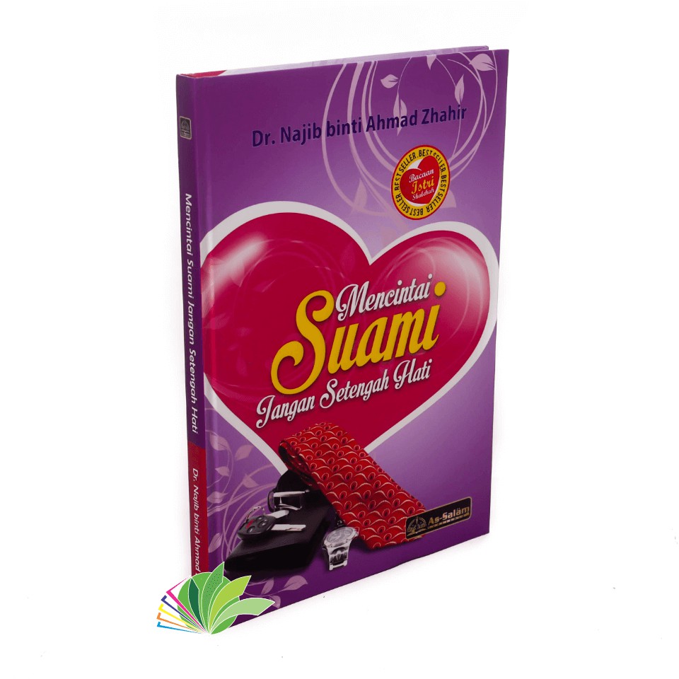 

Mencintai Suami Jangan Setengah Hati As-salam Publising