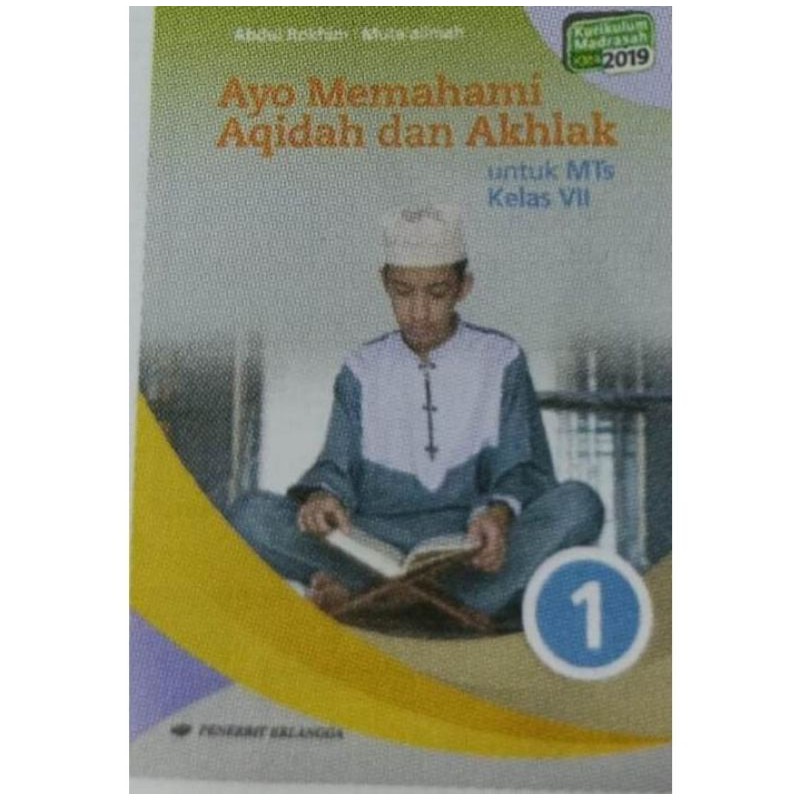 ORI buku ayo memahami akidah akhlak k13 kelas 7 edisi terbaru penerbit Erlangga