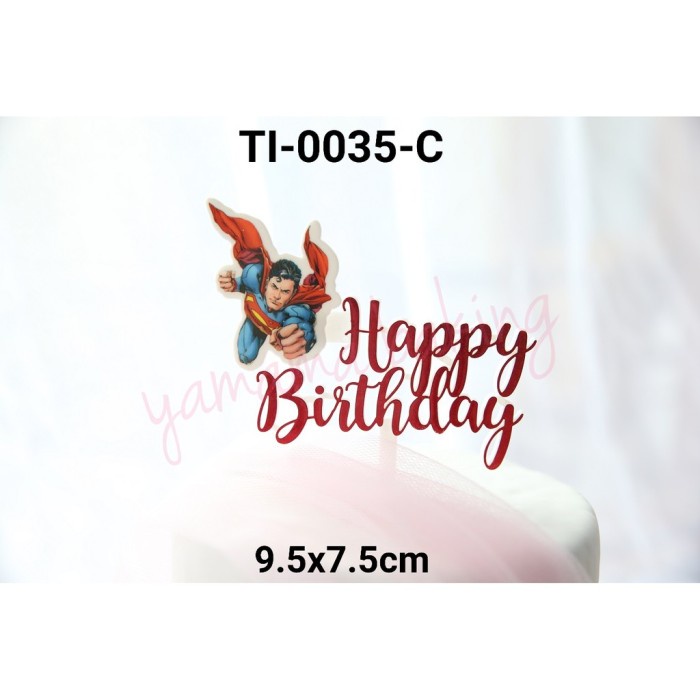 

TI-0035-C CAKE TOPPER HIASAN TULISAN HAPPY BIRTHDAY SUPERMAN TERMURAH