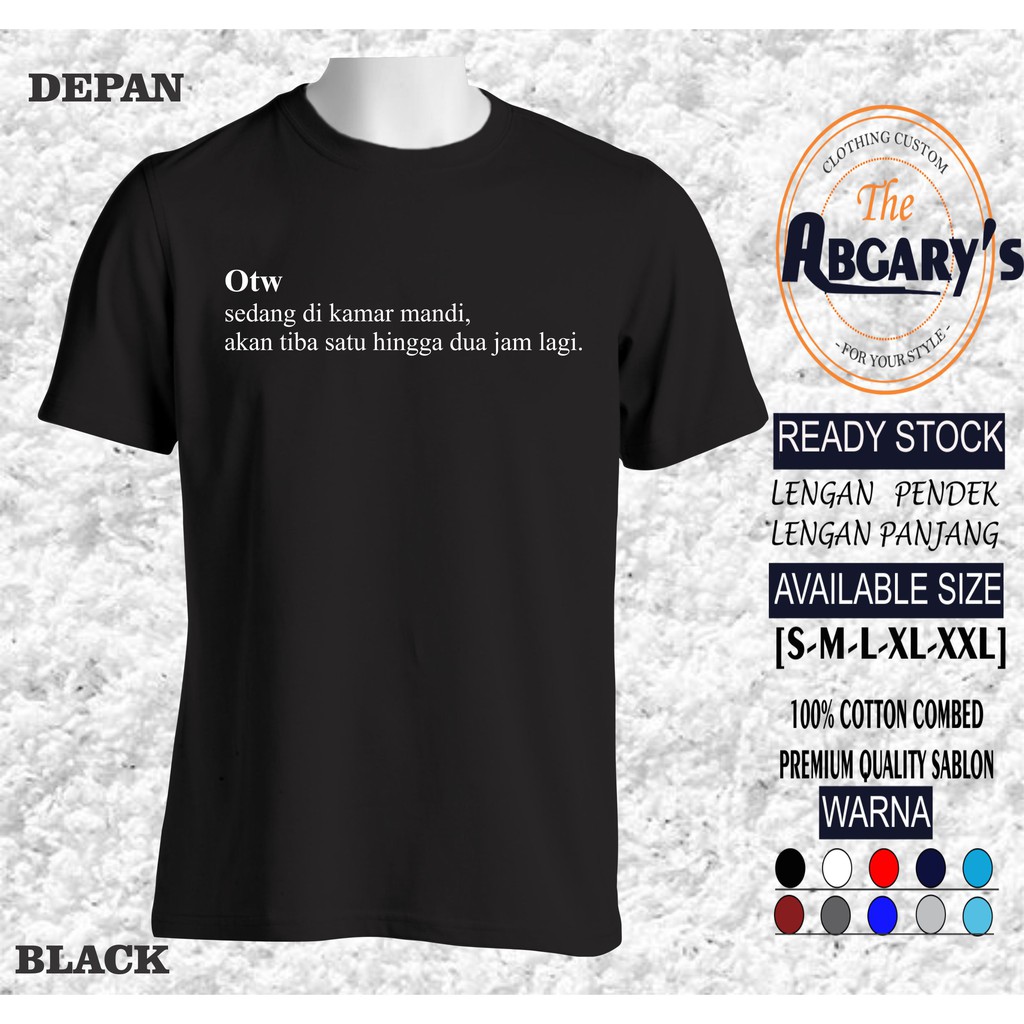 Kaos Kata Otw Kaos On The Way Kaos Arti Otw Shopee Indonesia