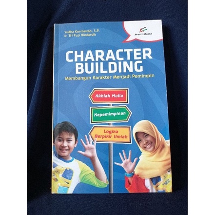 

Character Building - Membangun Karakter Menjadi Pemimpin. Pro u Media
