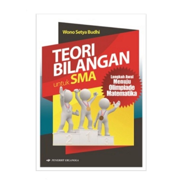 LANGKAH AWAL MENUJU OLIMPIADE MATEMATIKA: TEORI BILANGAN