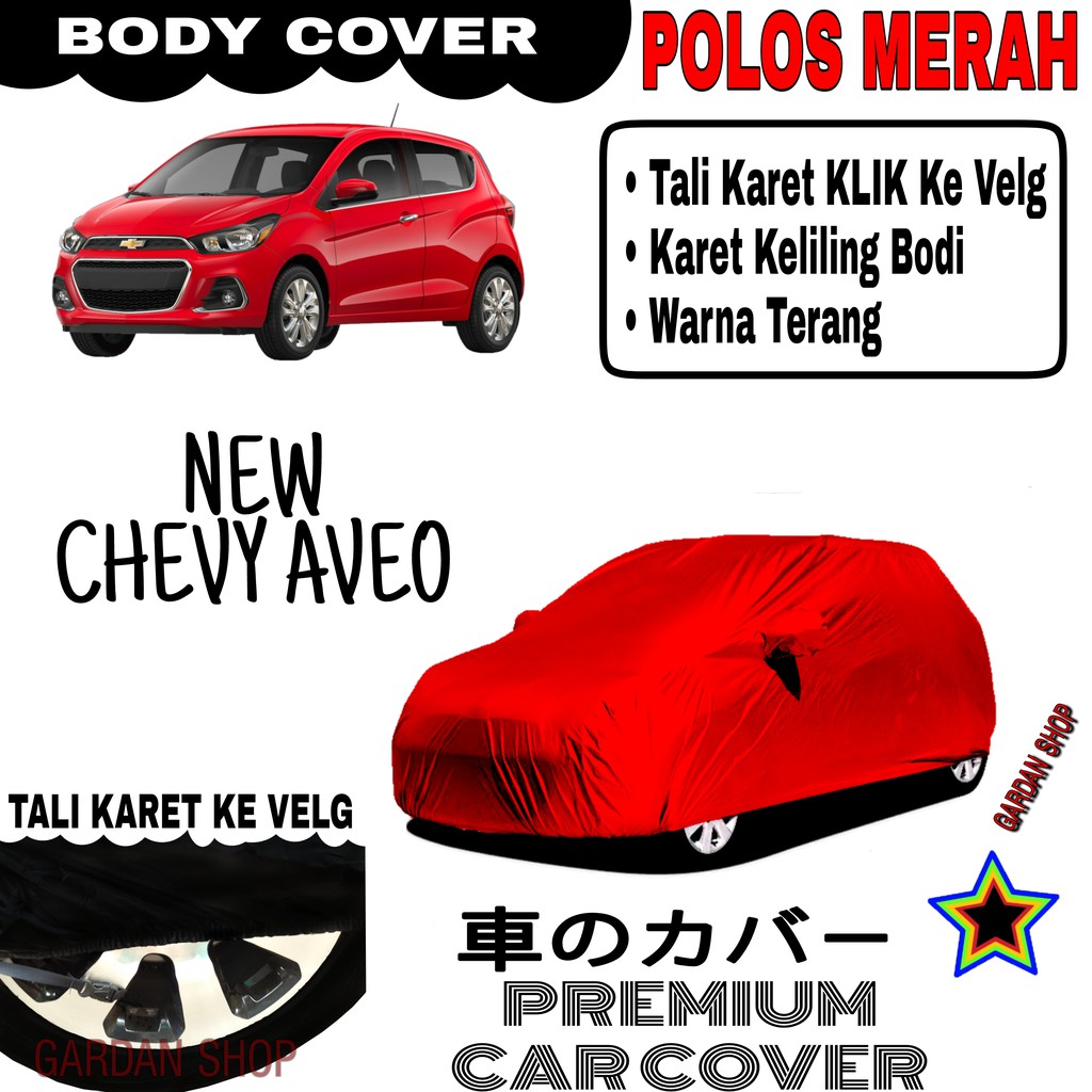 Sarung Mobil NEW CHEVY AVEO Polos MERAH Body Cover Penutup Body Chevy PREMIUM