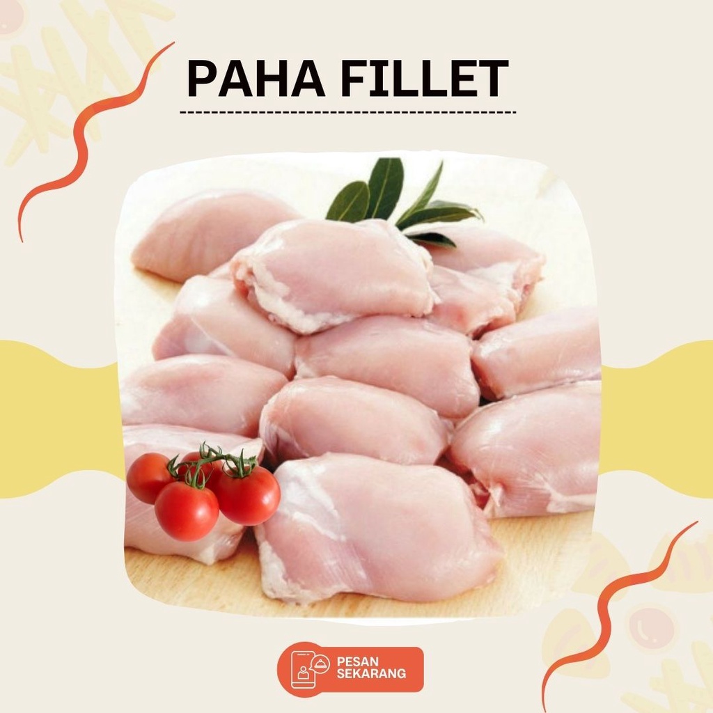 

PAHA AYAM FILLET/ AYAM POTONG 1 KG TERMURAH