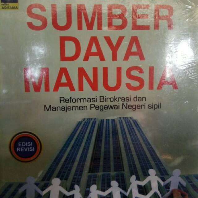

SUMBER DAYA MANUSIA.REFORMASI BIROKRASI &MANAJEMEN PENGAWAI NEGERI SIPIL