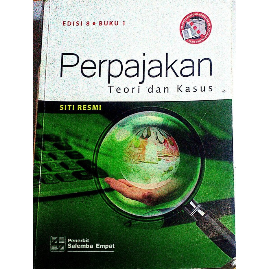 

PERPAJAKAN (TEORI DAN KASUS) ED 8 BUKU 1 SITI RESMI