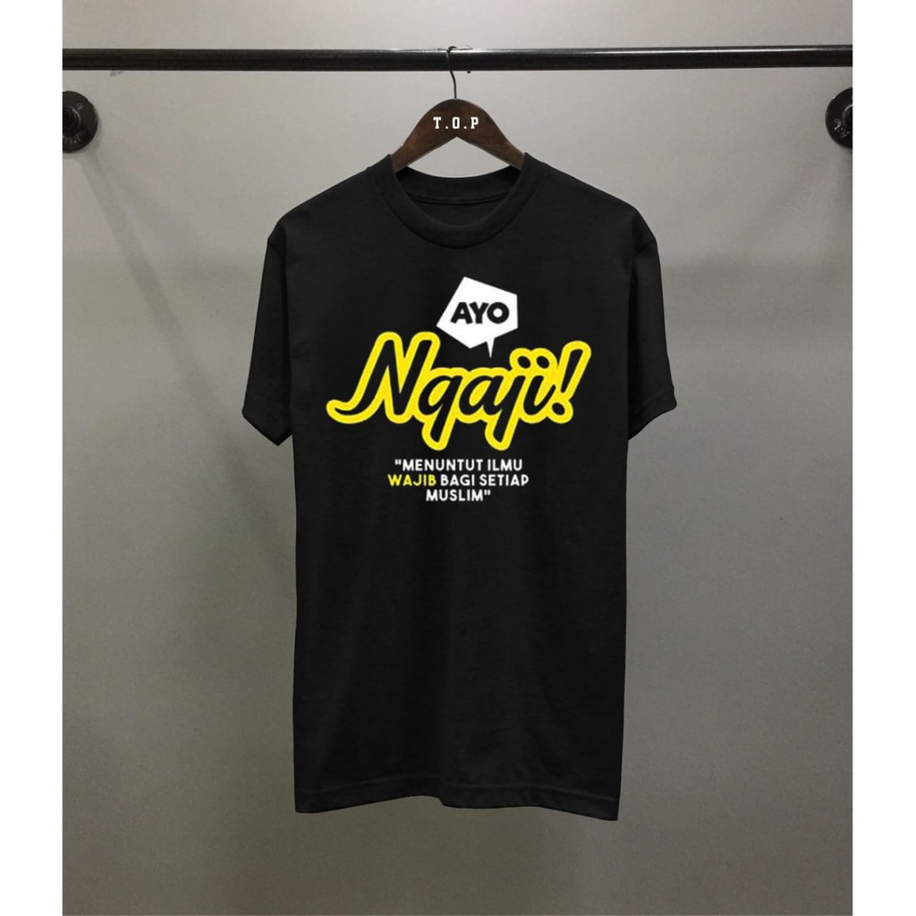 Kaos Dakwah Islami Ngaji yuk Tawheed Hijrah Muslim Distro Murah-Ayo ngaji