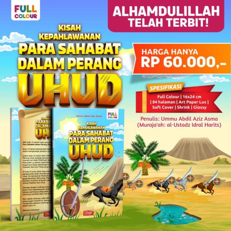 Perang Uhud Kisah Kepahlawanan Para Sahabat ( Full Colour)