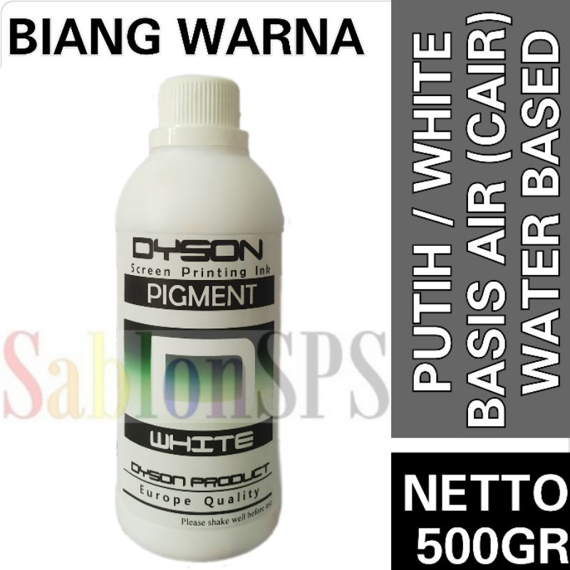 BIANG WARNA SABLON WHITE 500GR DYSON PIGMEN SABLON