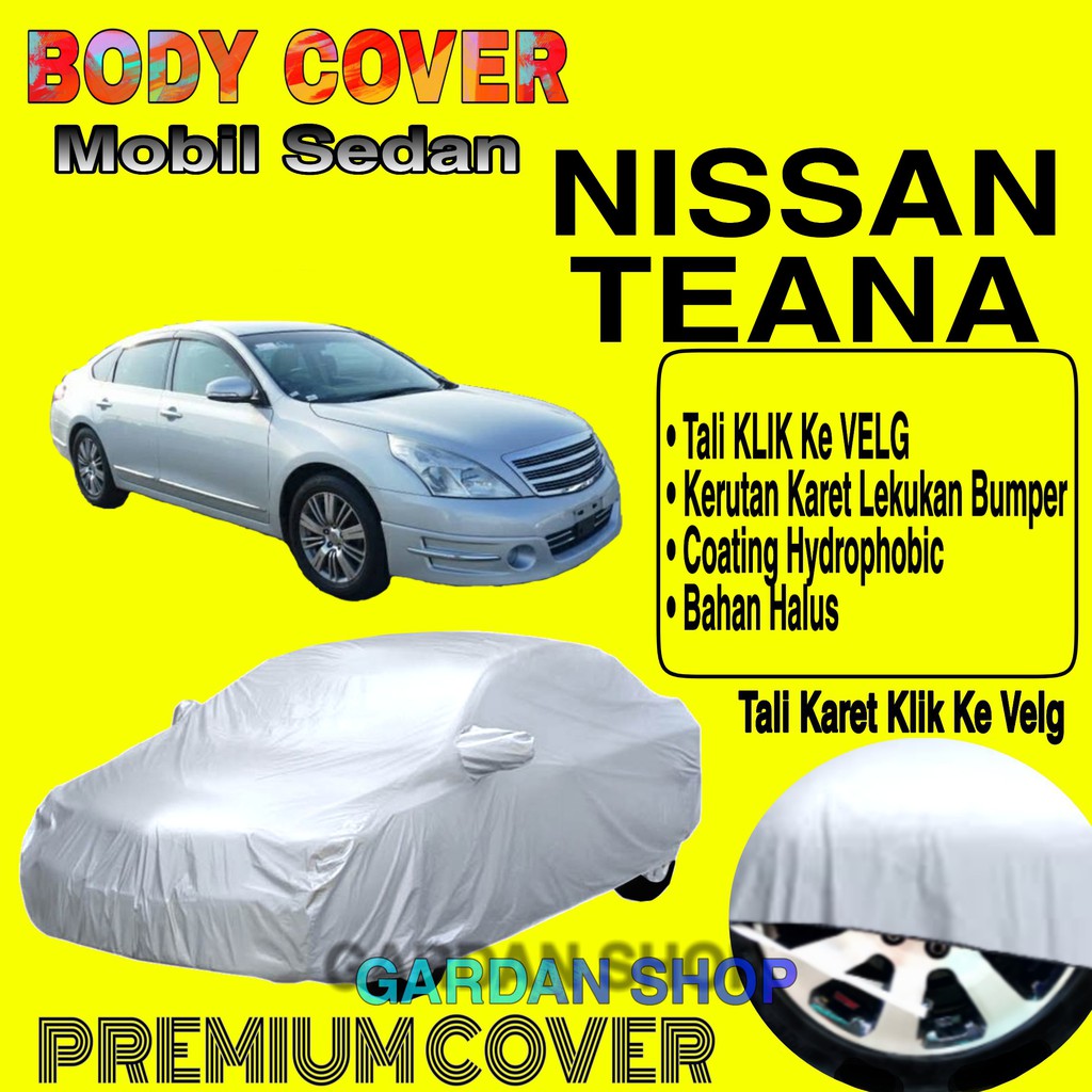 Sarung Mobil NISSAN TEANA Polos Body Cover Penutup Mobil Nissan Teana PREMIUM Coating Waterproof