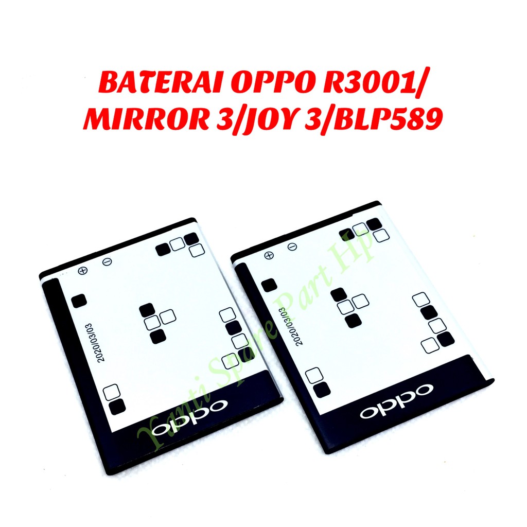 Baterai Oppo R3001 Mirror 3 Joy 3 BLP589 Original New