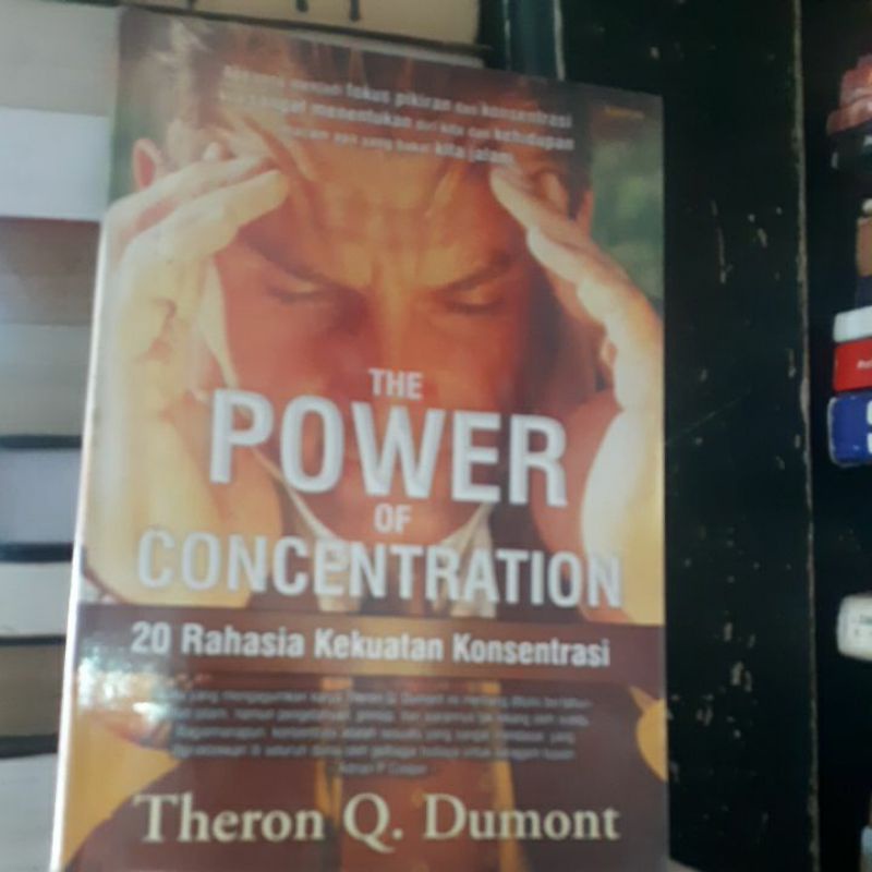 

BUKU ORIGINAL THE POWER OF CONCENTRATION