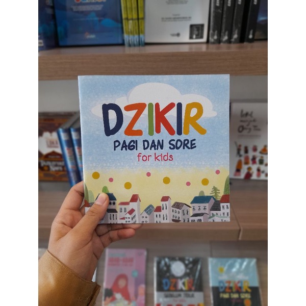 Dzikir Pagi dan Sore For Kids | Pustaka An-Nahl | Buku - Doa