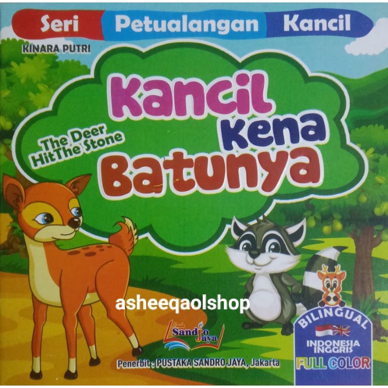 Buku Dongeng Cerita Petualangan Kancil Kena Batunya/Bilingual