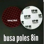 IPO CAR CARE SYSTEM FOAM PAD 200 MM MAROON BLACK - BUSA POLES 8 INCH MERAH HITAM