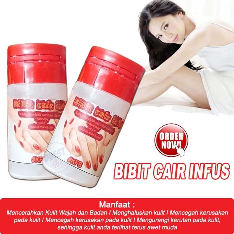 BIBIT CAIR INFUS ORIGINAL / PEMUTIH KULIT WAJAH DAN BADAN / ORIGINAL