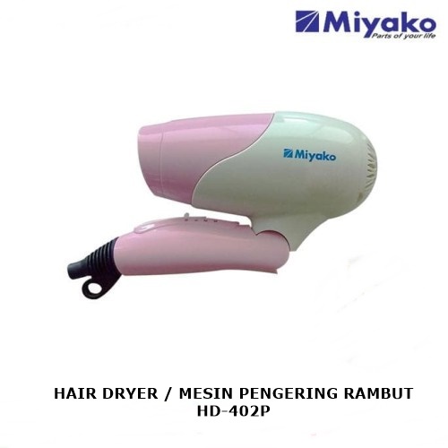 Miyako Hair dryer HD-402-P / Mesin Pengering Rambut