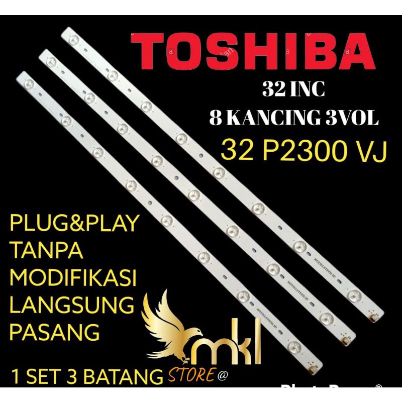 BACKLIGHT TV LED 32" INC TOSHIBA 8KANCING 32P2300VJ BACKLIGHT TV LED