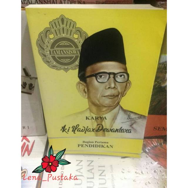 Karya Ki Hadjar Dewantara Bagian Pertama - Ki Hadjar Dewantara