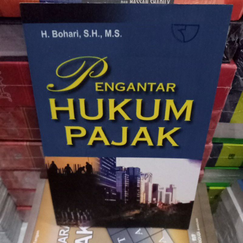 

buku pengantar hukum pajak H. Bukhari S.h .m.s