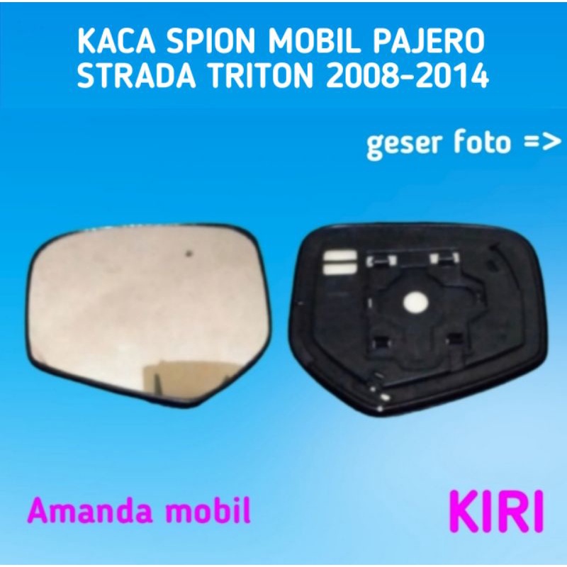 kaca spion mobil sepion mobile Pajero Strada Triton 2008-2014 sebelah kiri.