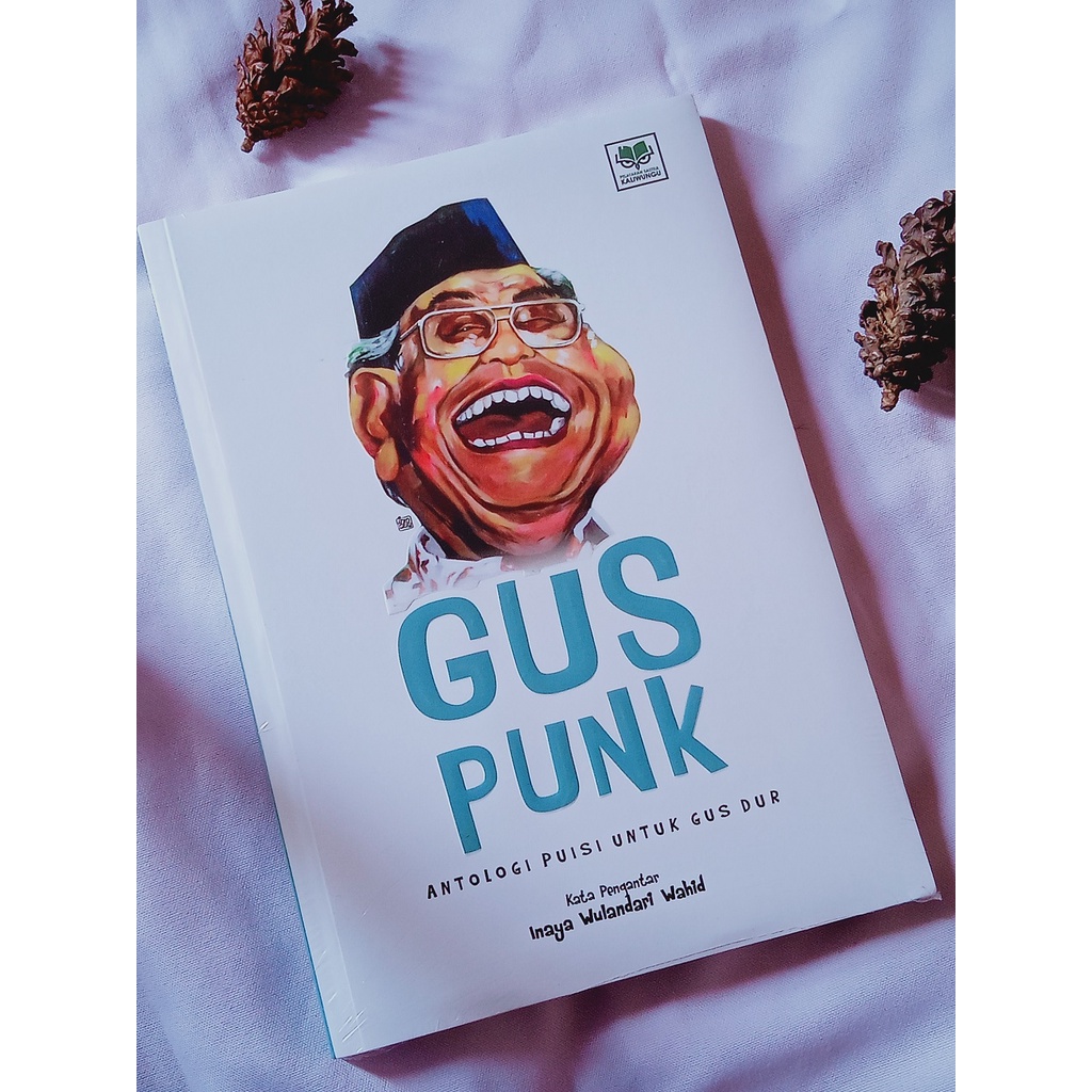 

Gus Punk (Antalogi Puisi Untuk Gus Dur)