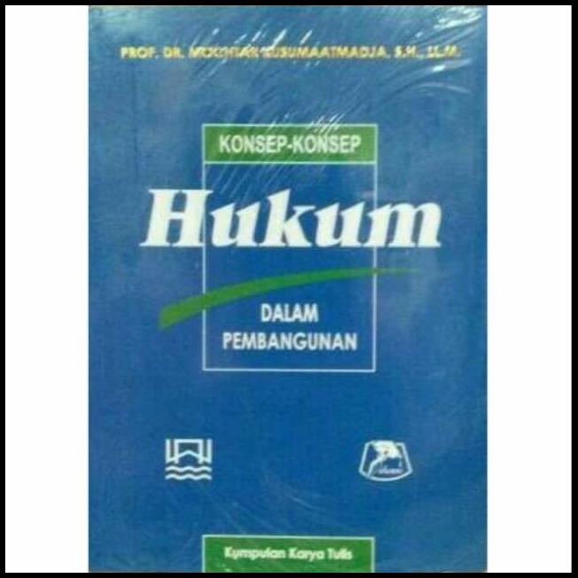 Konsep Konsep Hukum Dalam Pembangunan | Daisy