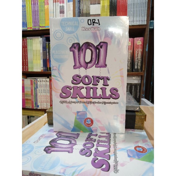 

BUKU 101 SOFT SKILLS UNTUK MENCAPAI PUNCAK KINERJA DAN KEPEMIMPINAN