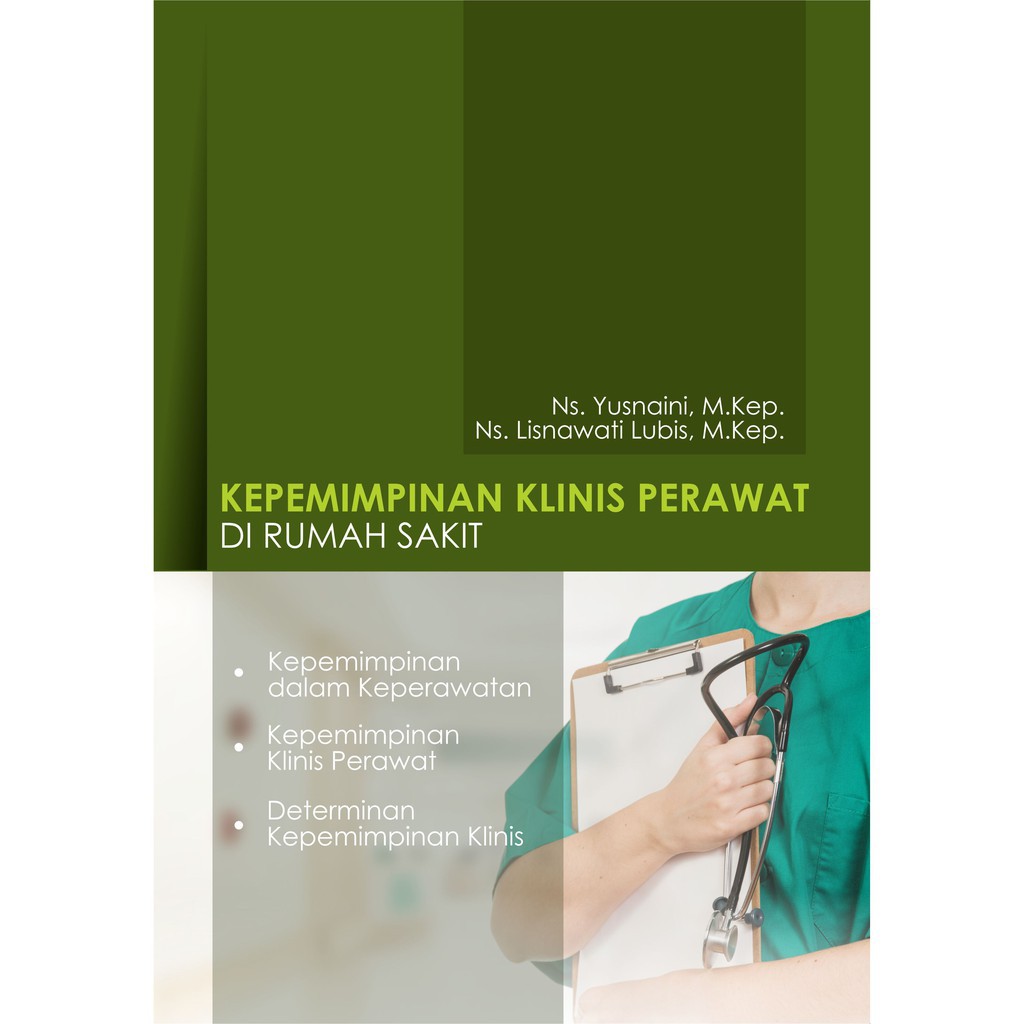 Buku Kepemimpinan Klinis Perawat Di Rumah Sakit