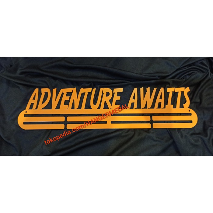 MEDAL HANGER - GANTUNGAN MEDALI - Adventure Awaits