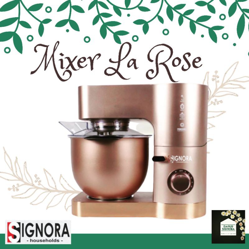 

Mixer La Rose Signora Free Gift