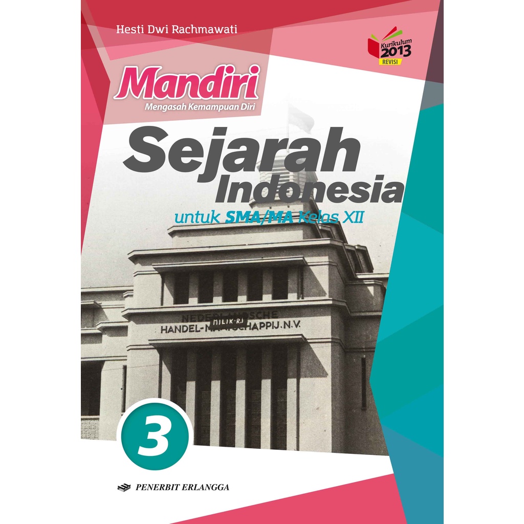 MANDIRI SEJARAH INDONESIA SMA/MA KLS.XII/K13N