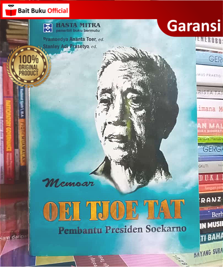 Memoar Oei Tjoe Tat Pembantu Presiden Soekarno