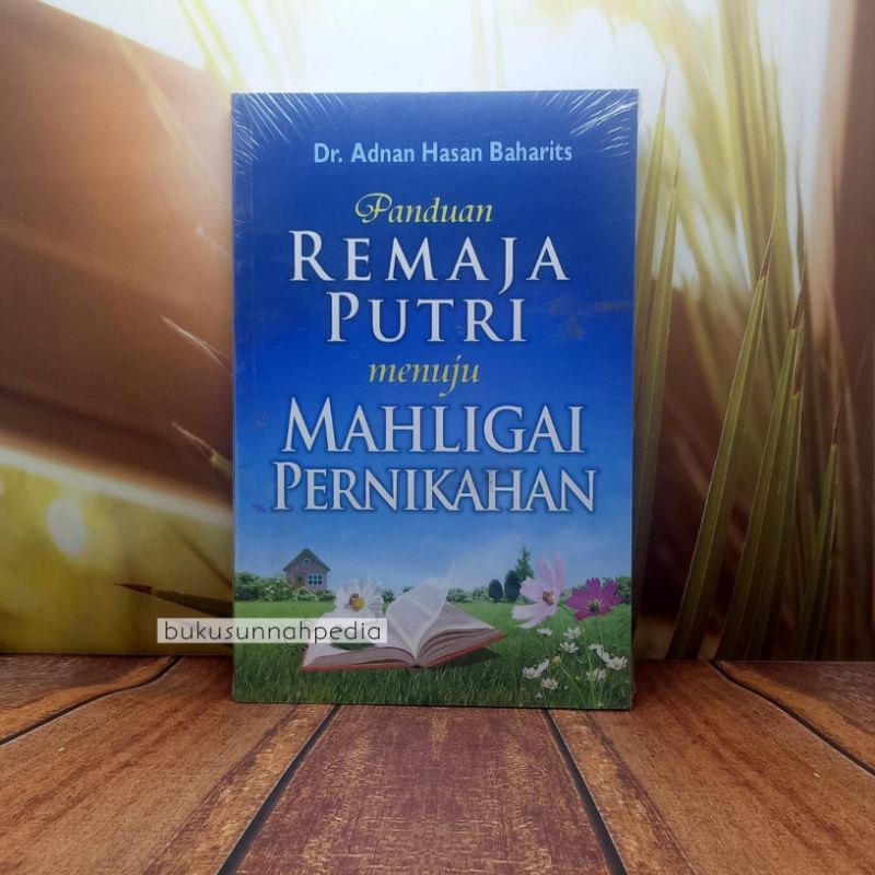 Panduan Remaja Putri Menuju Mahligai Pernikahan